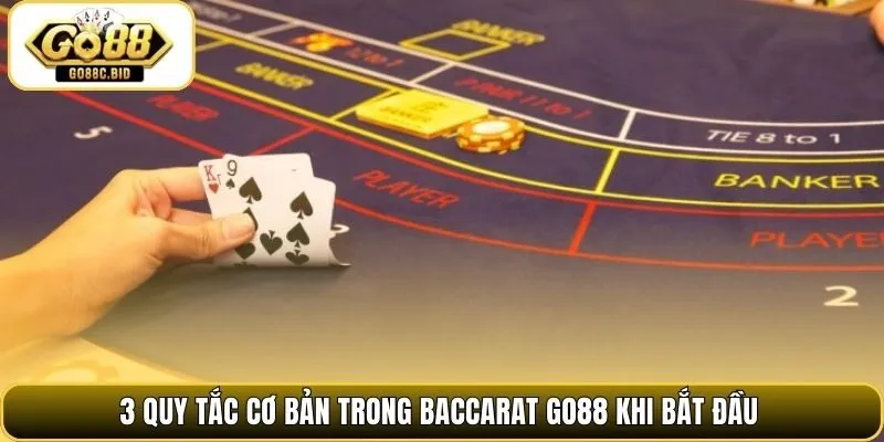 3 quy tắc cơ bản trong baccarat Go88 khi bắt đầu