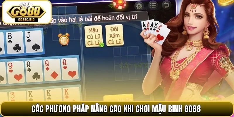 Các phương pháp nâng cao khi chơi mậu binh Go88