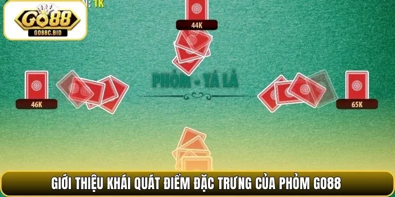 Giới thiệu khái quát điểm đặc trưng của phỏm Go88