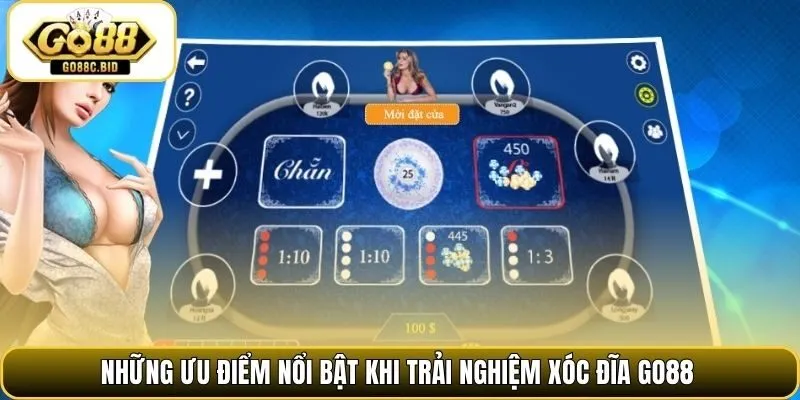 Những ưu điểm nổi bật khi trải nghiệm xóc đĩa Go88