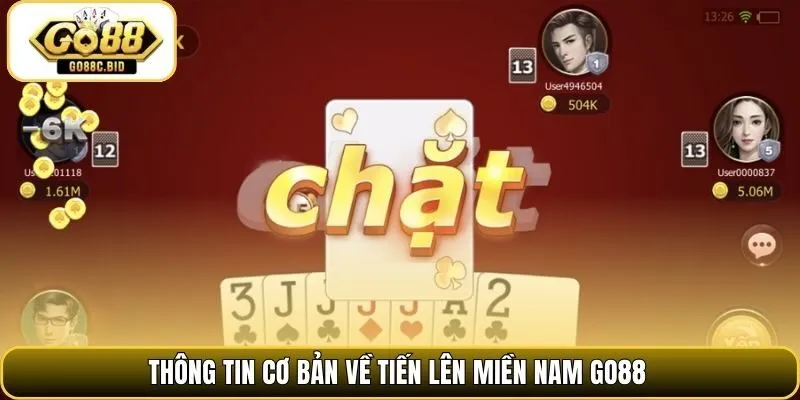 Thông tin cơ bản về tiến lên miền nam Go88