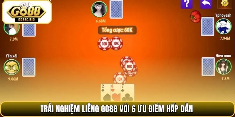 Trải nghiệm liêng Go88 với 6 ưu điểm hấp dẫn