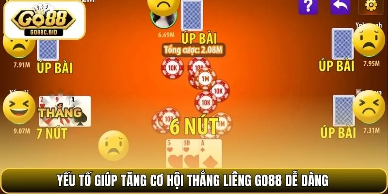Yếu tố giúp tăng cơ hội thắng liêng Go88 dễ dàng